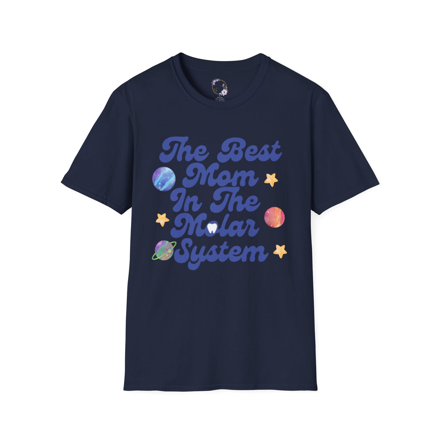 Best Mom In The Molar System Tee