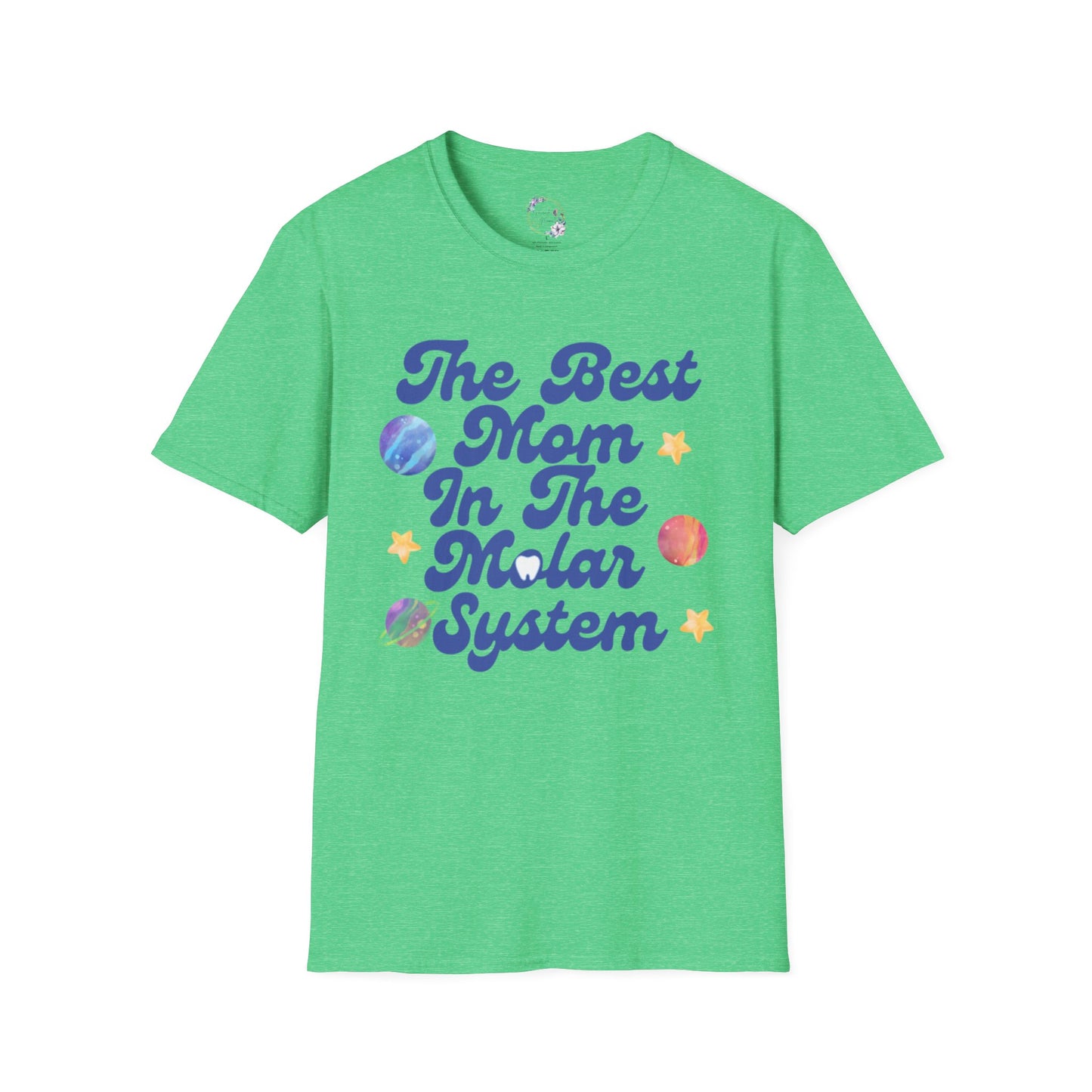 Best Mom In The Molar System Tee