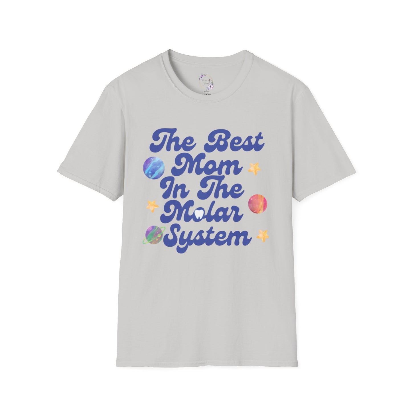 Best Mom In The Molar System Tee