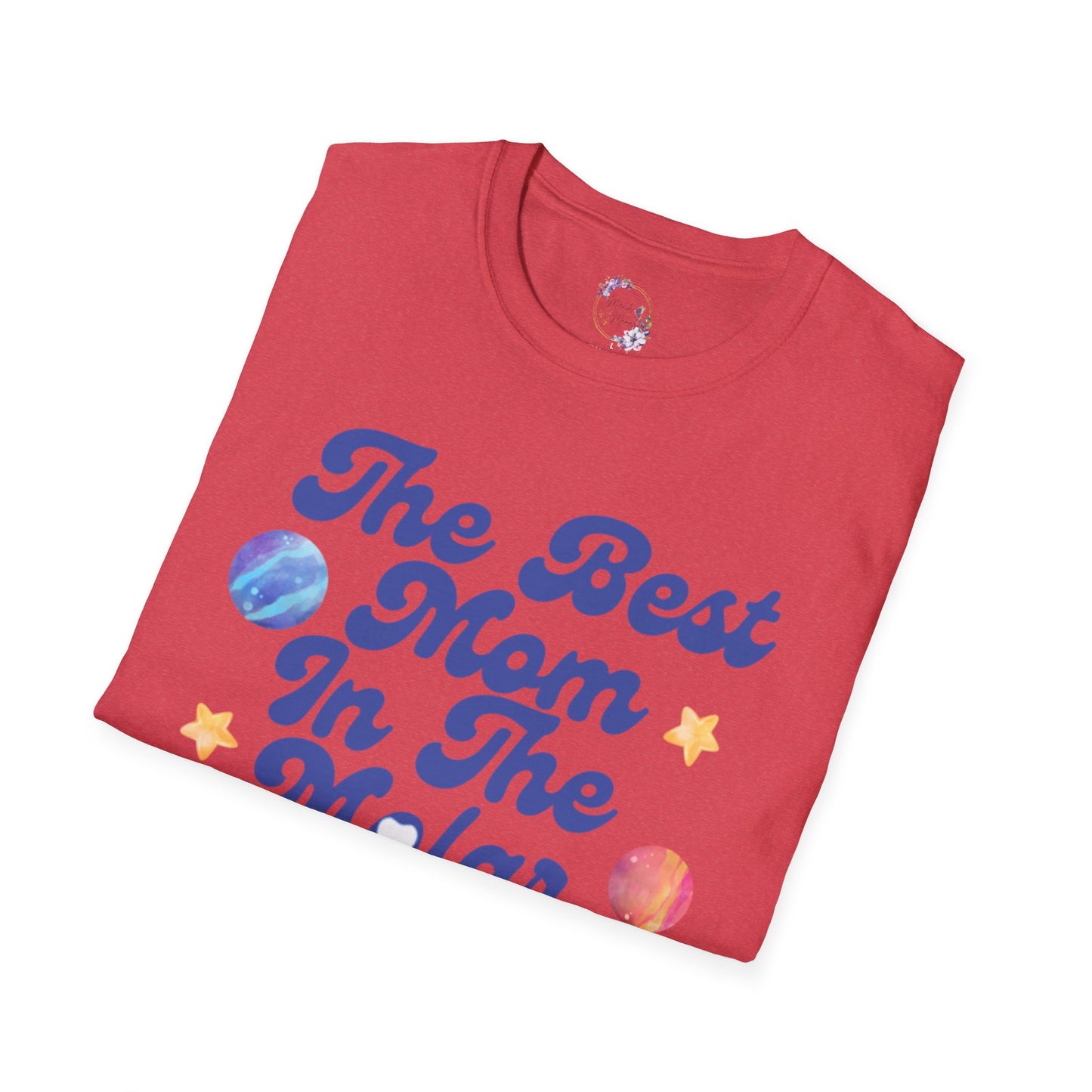 Best Mom In The Molar System Tee