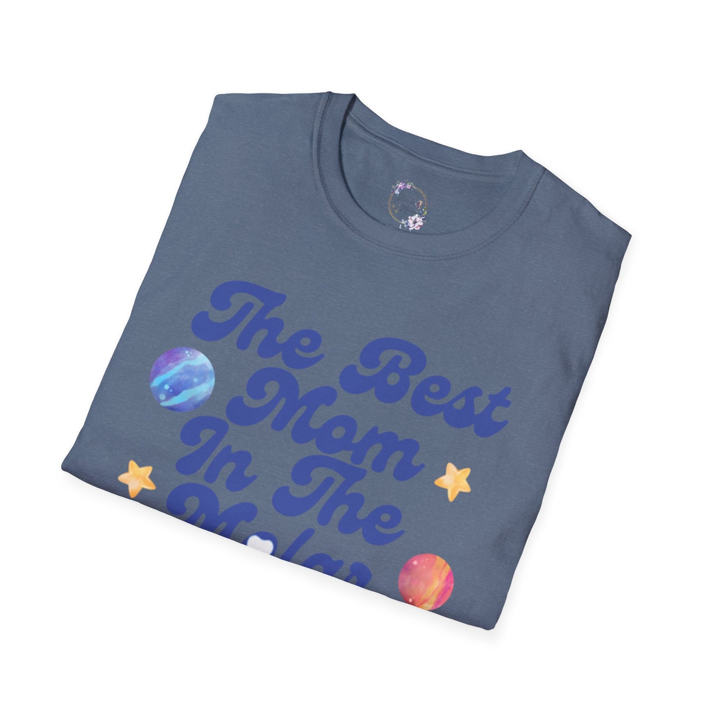 Best Mom In The Molar System Tee