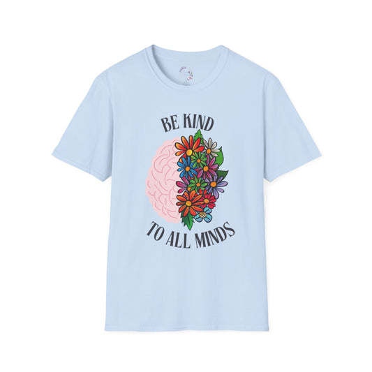 Be Kind To All Minds Tee
