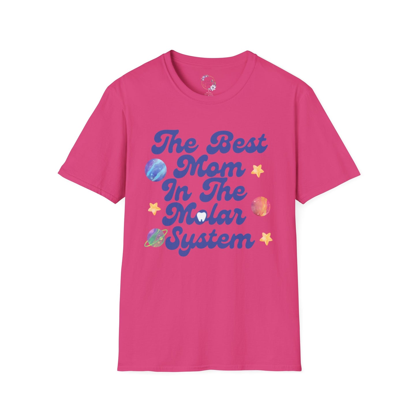 Best Mom In The Molar System Tee