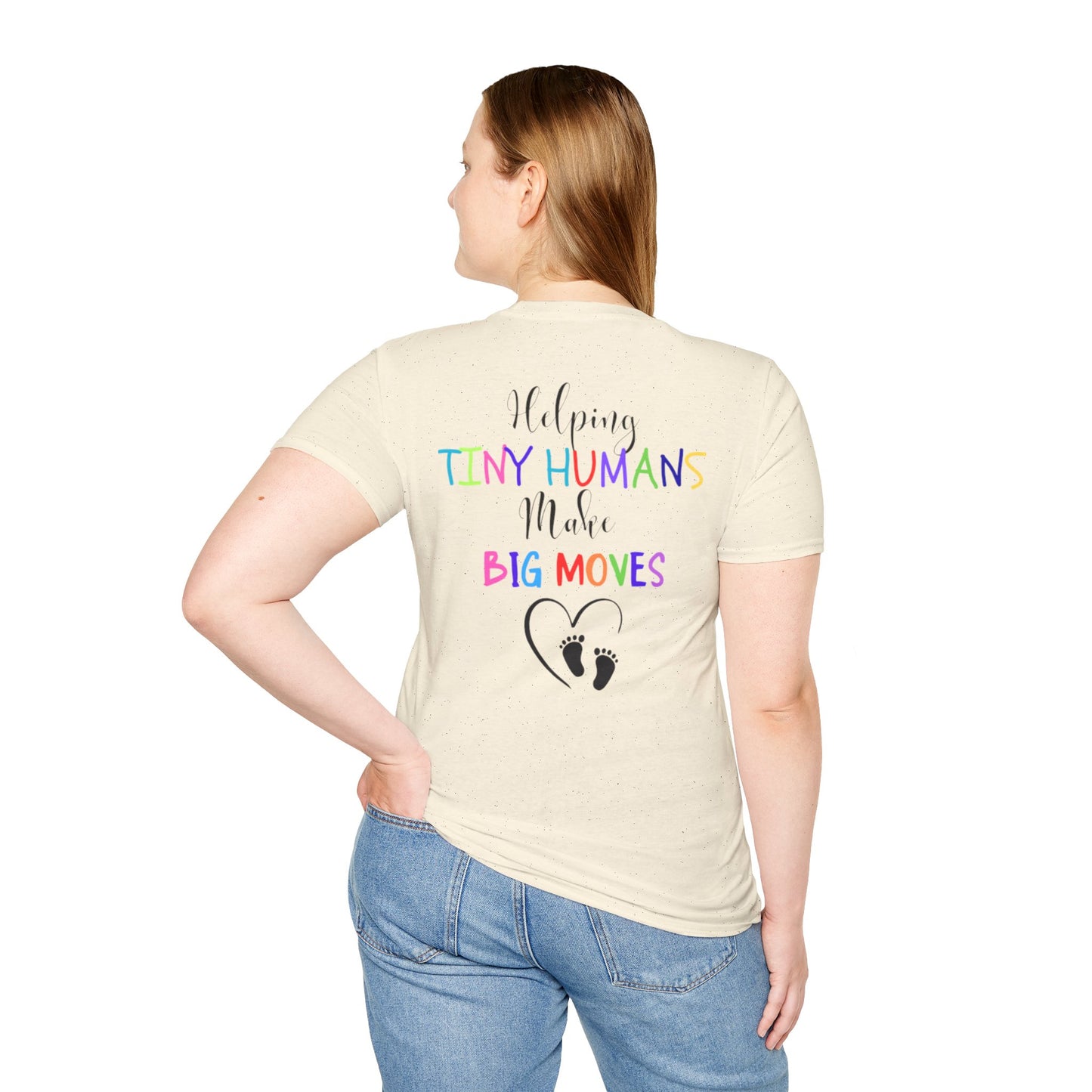 Helping Tiny Humans Make Big Moves Tee