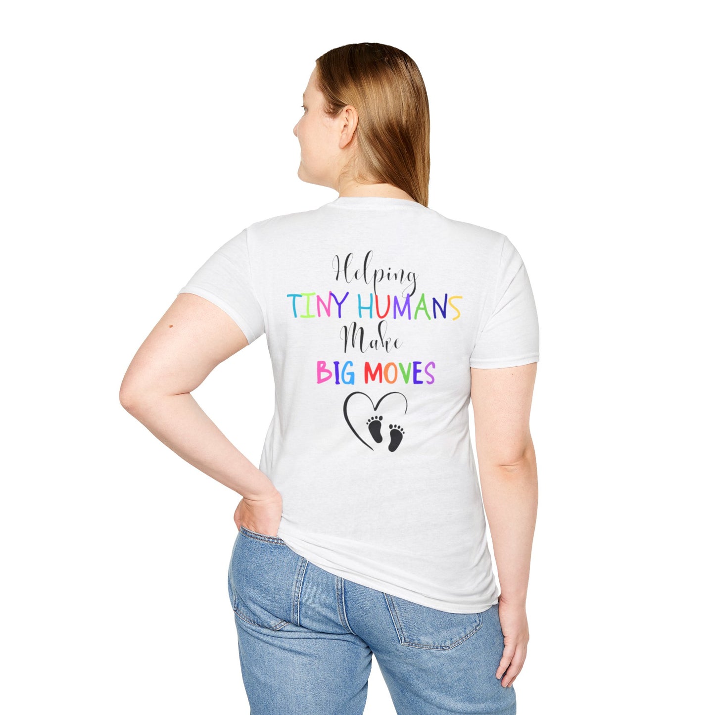 Helping Tiny Humans Make Big Moves Tee