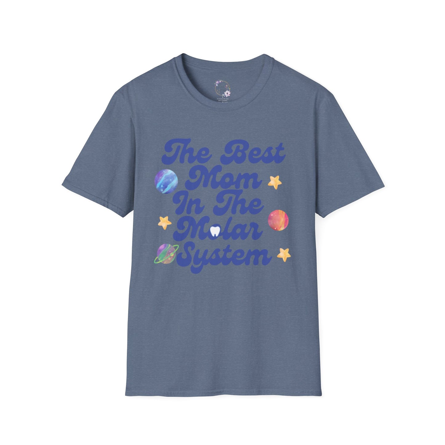 Best Mom In The Molar System Tee