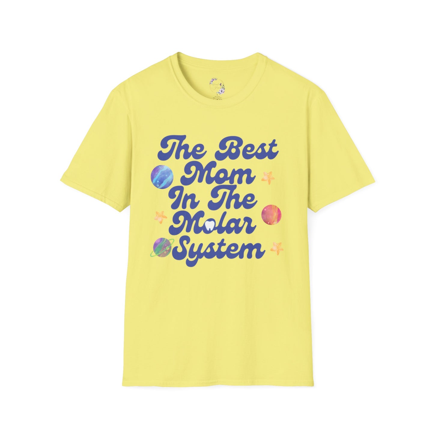Best Mom In The Molar System Tee