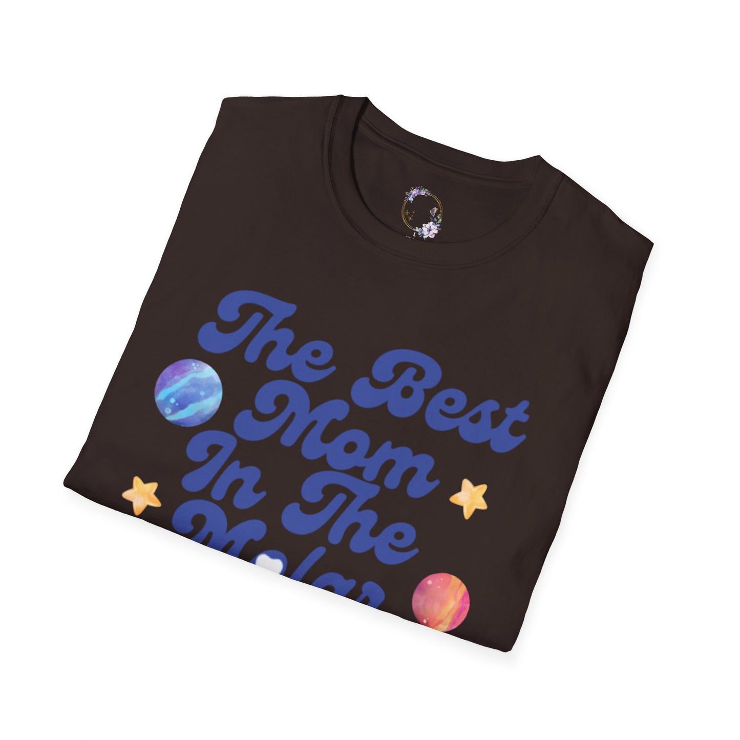 Best Mom In The Molar System Tee