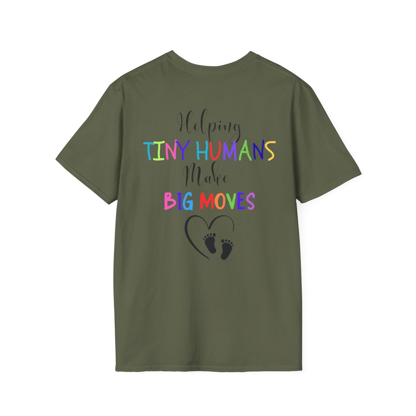 Helping Tiny Humans Make Big Moves Tee