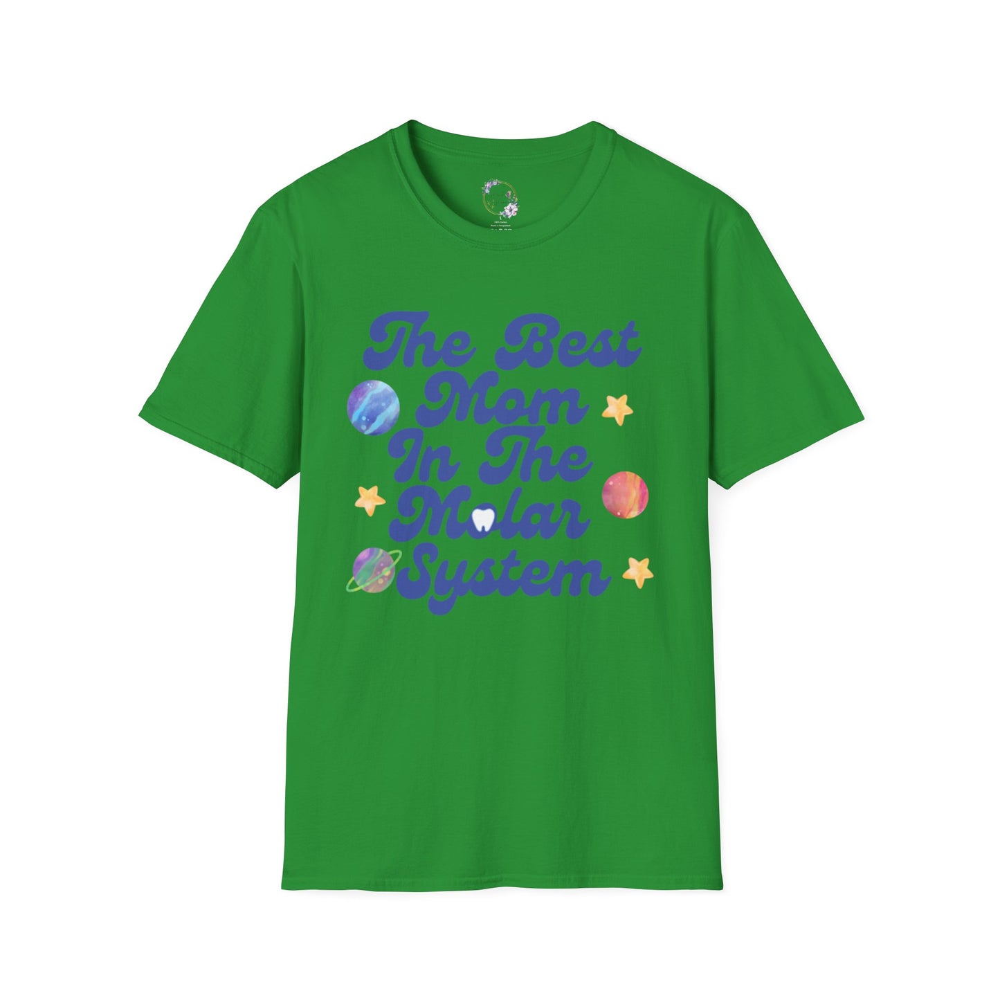 Best Mom In The Molar System Tee