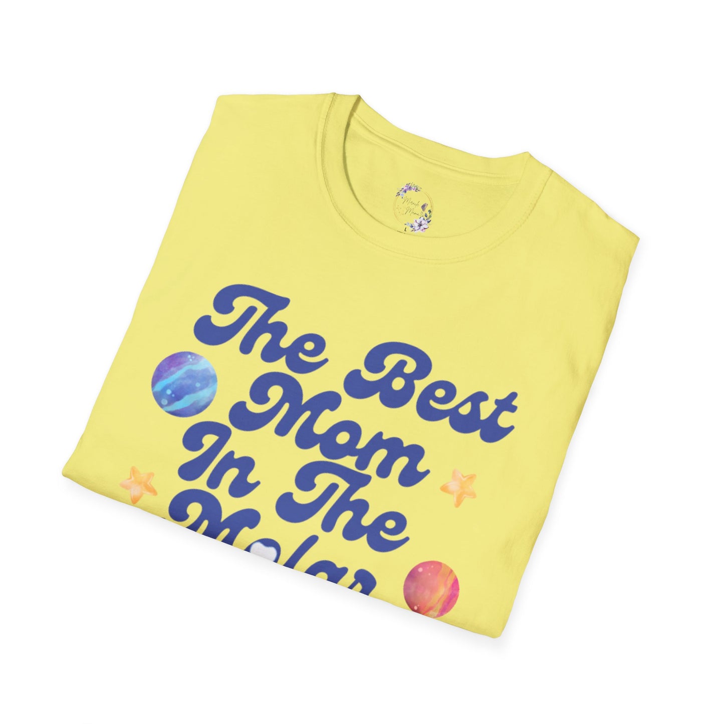 Best Mom In The Molar System Tee